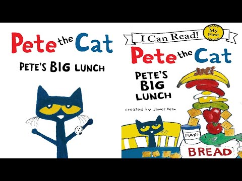 𝐏𝐞𝐭𝐞 𝐭𝐡𝐞 𝐂𝐚𝐭 𝐏𝐞𝐭𝐞'𝐬 𝐁𝐢𝐠 𝐋𝐮𝐧𝐜𝐡! read aloud book (My First Reading ...