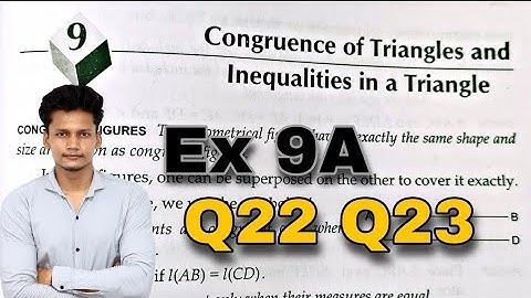 Class 9 Ex 9A Q22 Q23 | Congruence of Triangles and Inequalities in a Triangle | rs aggarwal