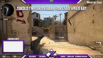 Zukolo Twitch Overlay for CSGO Speed Art