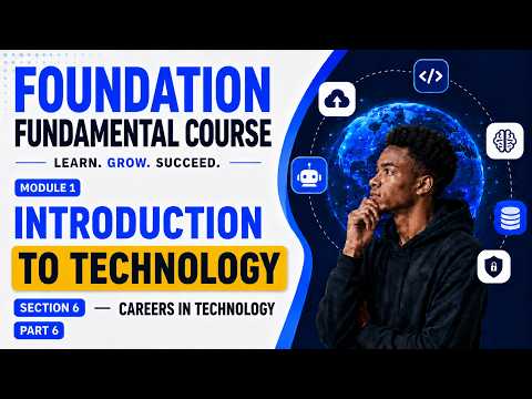 Wenber Foundation Fundamental Course | Module 1 Part 6: Careers in Technology