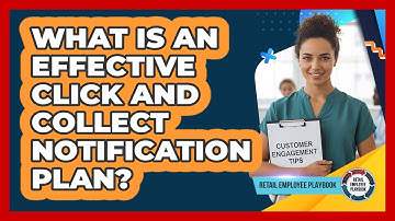 What Is An Effective Click And Collect Notification Plan?