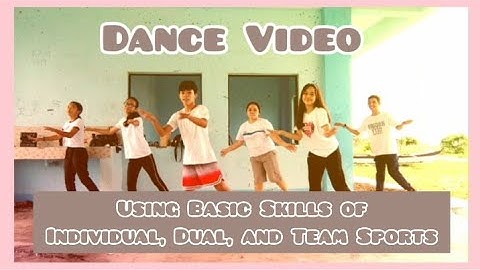 Dance Video Using Basic Skills of Individual, Dual, and Team Sports l ft. 11Chomsky (DNHS 2021-2022)