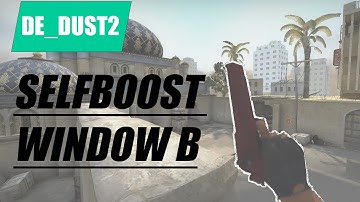 CS:GO - SELFBOOST WINDOW B