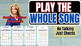 Blame It On Your Heart By Patty Loveless Full Guitar Play-Along Easy Chords On Screen