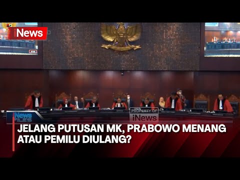 Jelang Putusan MK, Prabowo Menang atau Pemilu Diulang? - iNews Files 21/04