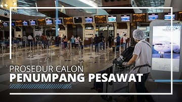 Prosedur Penumpang Pesawat Wajib Datang 4 Jam Sebelum Keberangkatan, Berikut Penjelasannya