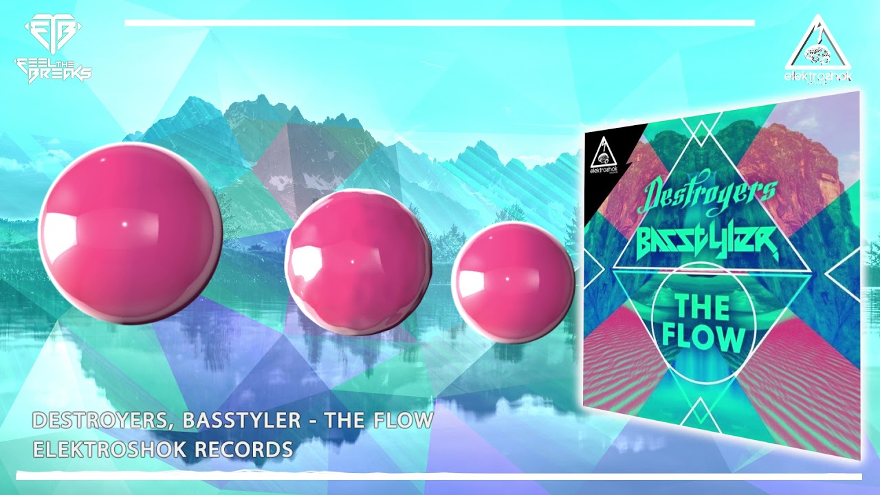 Watch Destroyers, Basstyler - The Flow (Original Mix) on YouTube Watch Destroyers, Basstyler - The Flow (Original Mix) on YouTube