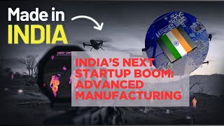 India’s Next Startup Boom: Advanced Manufacturing, Not Apps 🚀 | Semiconductors, Aerospace & Defense screenshot 5