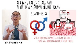 APA YANG HARUS DILAKUKAN SEBELUM DAN SESUDAH BERHUBUNGAN SUAMI-ISTRI