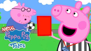 Peppa Pig Tales 🐷 Naughty Daddy Pig Gets A Red Card 🐷 BRAND NEW Peppa Pig Episodes