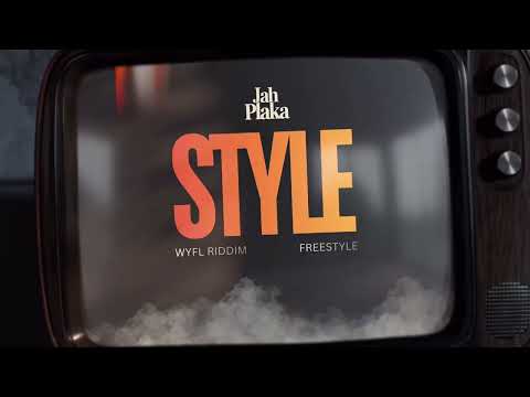 Jahplaka - Style (WYFL Riddim - DJ MAC, CrashDummy)