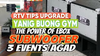 New Ebox Setup, ang Lupit ng Bass Yanig Buong Gym, 3 event  Para New Upgraded Subwoofer screenshot 2