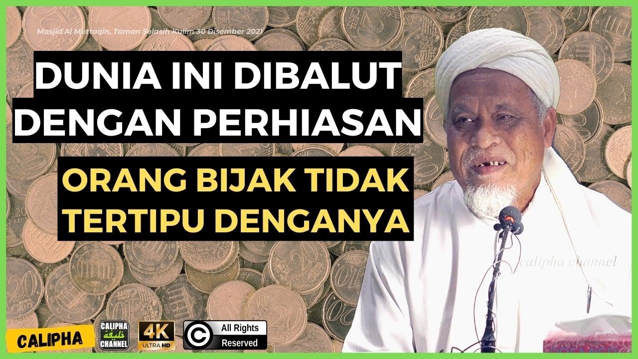 USTAZ SIDEK NOOR - DUNIA DIBALUT PERHIASAN CANTIK RAMAI YANG TERTIPU