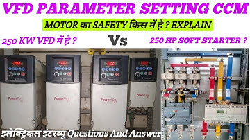VFD Parameter Setting CCM | Soft Starter And VFD Motor Safety And Fault Explain in Hindi | @tapan