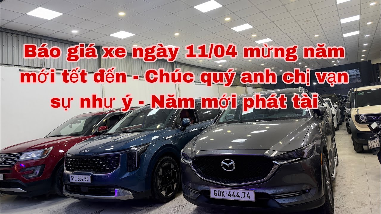 Báo giá xe ngày 11/04 mừng năm mới tết đến - Chúc quý anh chị vạn sự như ý - Năm mới phát tài