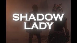 SHADOW LADY x METAMORPHOSIS [Slowed] || Ahsoka x Anakin Skywalker || Edit