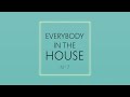 theme of "EVERBODY IN THE HOUSE" vol.2