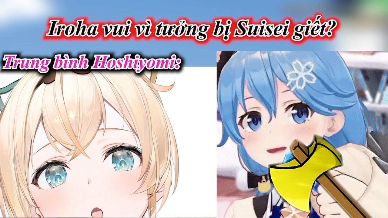 Iroha vui mừng vì tưởng bị Suisei giết!? (Hololive Vietsub)