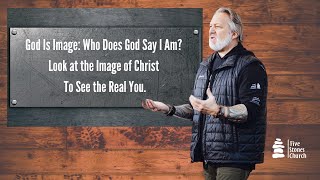 God Is Image: Who Does God Say I Am? Look at the Image of Christ To See the Real You.