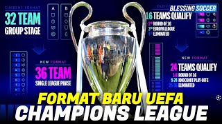 Format Baru Liga Champions: Dibuat Satu 'Grup', Ada 36 Tim & 189 Laga