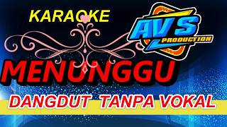 MENUNGGU RHOMA KARAOKE TANPA VOKAL DANGDUT MANIA AVS VDS