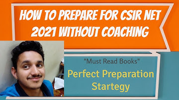 How to Prepare for CSIR NET 2021 Without Coaching || Csir Net Chemical Science || Csir net Exam Date