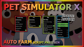 PET SIMULATOR X Script Pastebin 2022 UPDATE AUTUMN AUTO FARM | AUTO HATCH NEW EGG (WORK)🦃