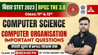 BPSC TRE 3.0 Bihar STET & 2024 Computer Science Paper 2 Concept & MCQ By Vivek Pandey Sir #59 screenshot 5