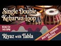 Single Double Keherwa Loop | 145 BPM | C# Kali 1 | Bhajans, Shabads, Ghazals #rhythm #riyazwithtabla