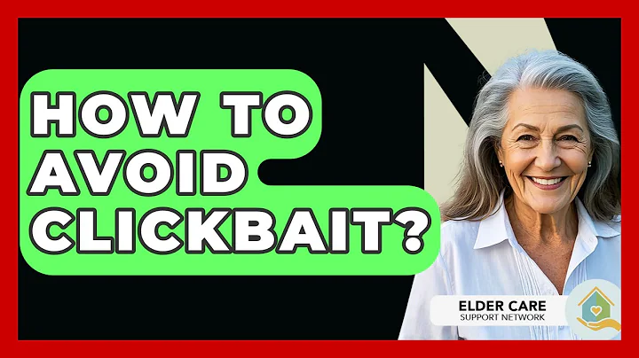How To Avoid Clickbait? - Elder Care Support Network