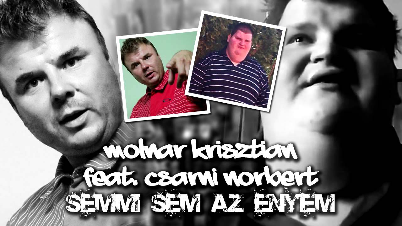 Molnár Krisztián feat. Csarni Norbert - Semmi sem az enyém