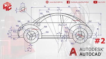 [hoccokhi] Bài tập autocad nâng cao - bài 02 | hướng dẫn vẽ xe oto