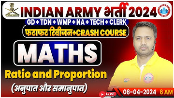 Indian Army 2024, Army GD Maths Revision Class, Army Crash Course, Ratio and Proportion Maths Class