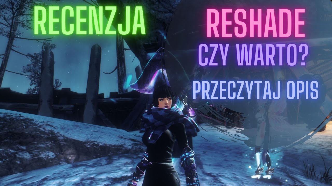 Guild Wars 2: Ulepszenie grafiki ReShade RECENZJA. Czy warto? [PL]
