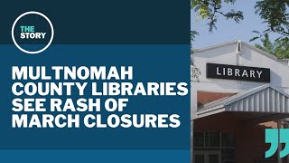 Here's why Multnomah County libraries have been sporadically closed lately