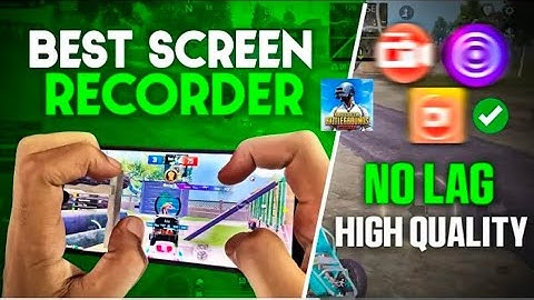 Best screen recorder for Pubg & bgmi | Best screen recorder for Android / iOS no lag recorder