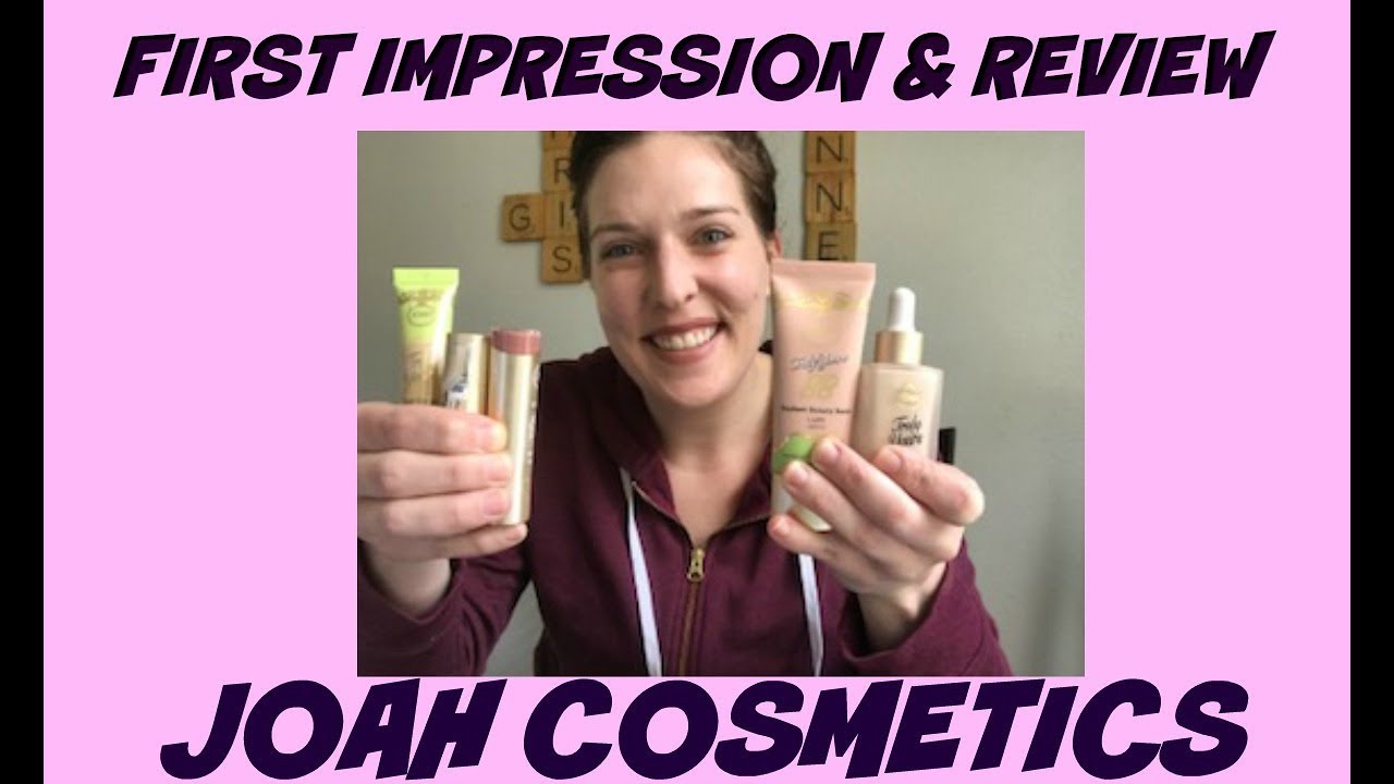 FIRST IMPRESSION AND REVIEW OF JOAH COSMETICS
