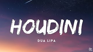 Houdini • Dua Lipa🎵(Lyrics)