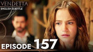 Vendetta - Episode 157 English Subtitled | Kan Cicekleri