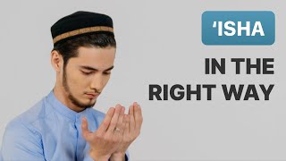 How To Do Salah | ‘Isha Namaz