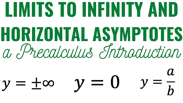 Limits to Infinity and Horizontal Asymptotes