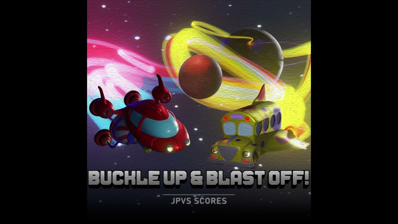 Buckle Up and Blast Off! (The Magic School Bus vs Rocket) - JPVS Scores