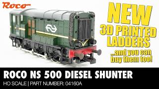 NEW LADDERS for a Roco NS500 Diesel Shunter Model Railway Locomotive | Repair
