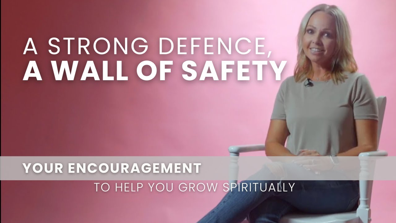 A Strong Defense, A Wall of Safety - June 16