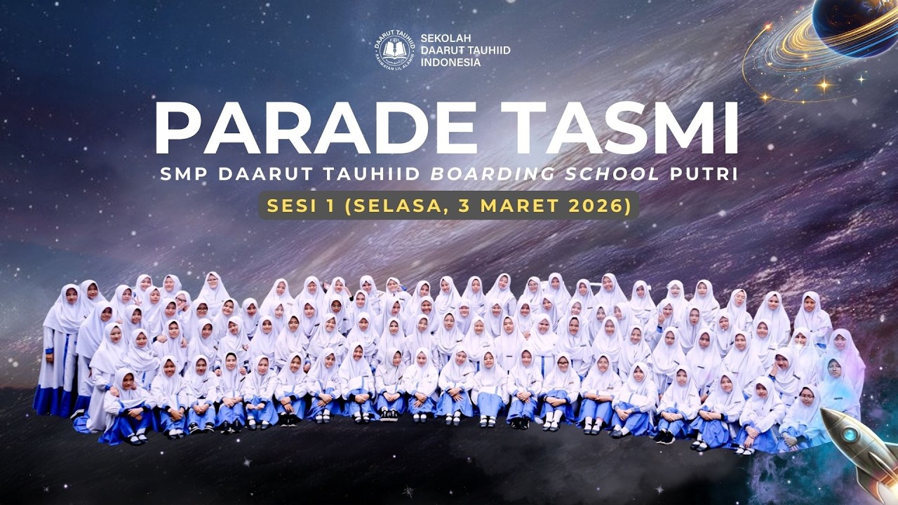 Parade Tasmi 2026 (Sesi 1 Pagi : 3 Maret 2026) || SMP DTBS Putri