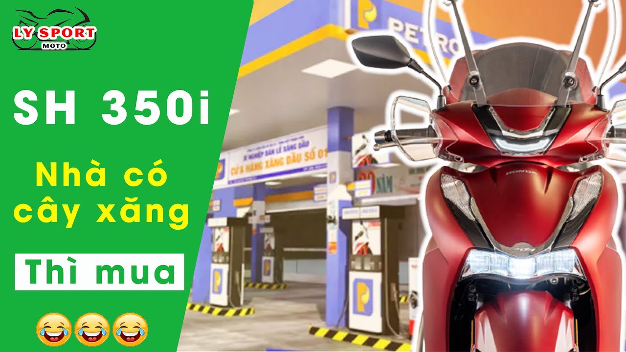 SH 350i chi phí XĂNG, NHỚT 1 năm đủ tiền mua 1 chiếc... - youtube