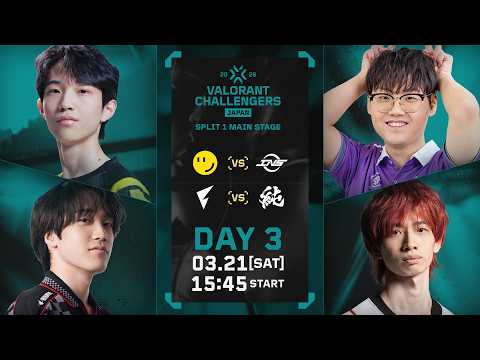 VALORANT Challengers Japan 2026 Split 1 Main Stage Phase 1 Day 3