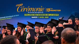 13ᵉ Cérémonie de Remise des Diplômes — Collège des Sciences de la Santé | UIR promotion 2025