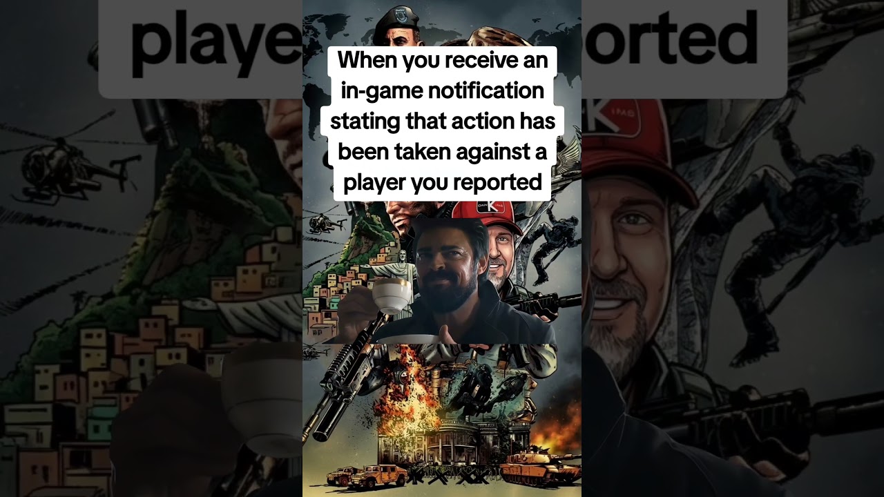When you receive a notification stating that action has been taken against a player you reported