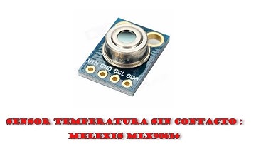 Sensor de temperatura sin contancto Melesis MLX90614 con Arduino